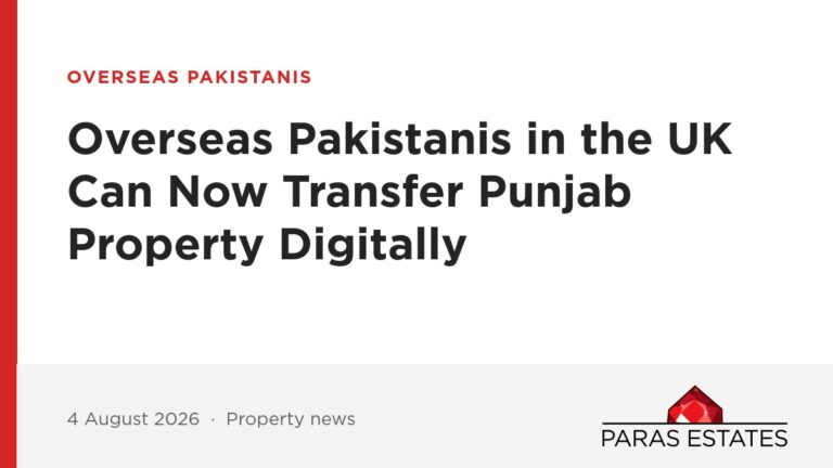 Overseas Pakistanis in the UK Can Now Transfer Punjab Property Digitally