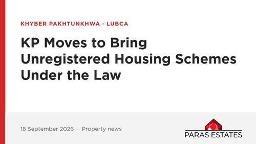 KP Moves to Bring Unregistered Housing Schemes Under the Law